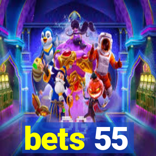 bets 55